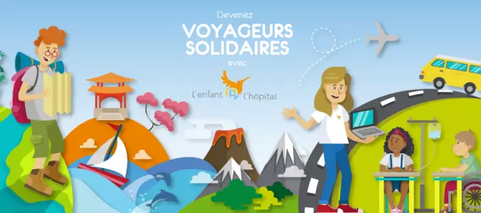 Devenez voyageur solidaire pour L'enfant@l'hôpital en 2022/23 !