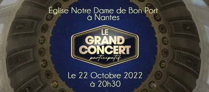 Le Grand Concert Participatif à NANTES : au profit de notre association !