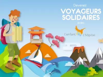 Devenez Voyageur solidaire (au grand  pour L'enfant@l'hôpital !
